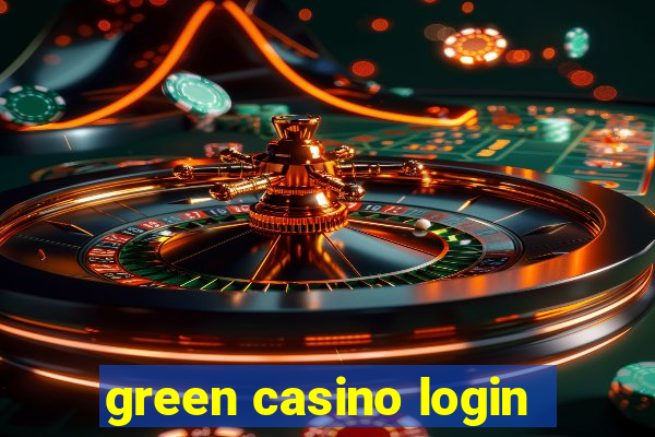 green casino login