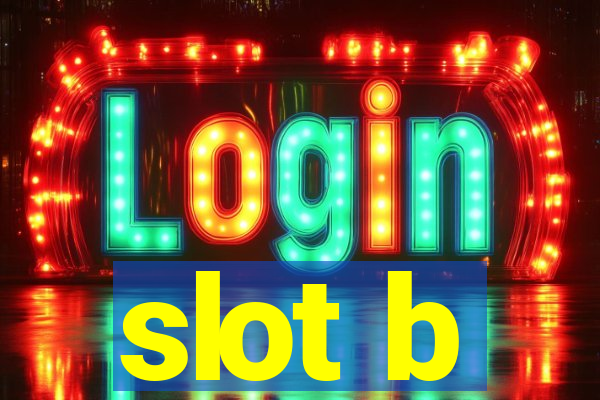 slot b