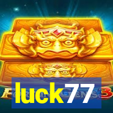 luck77