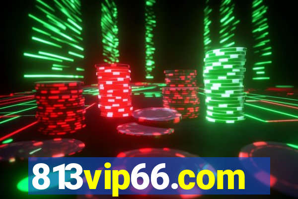 813vip66.com