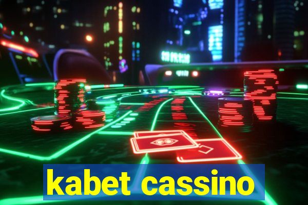 kabet cassino