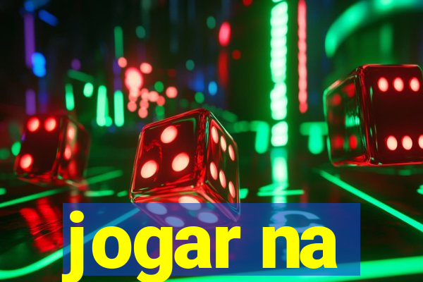 jogar na