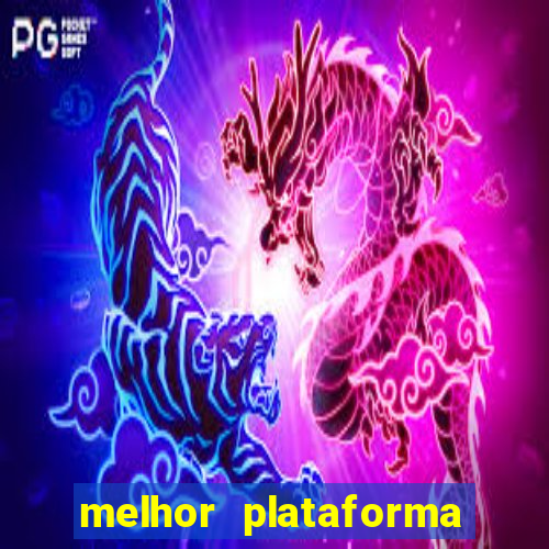 melhor plataforma para jogar tiger fortune