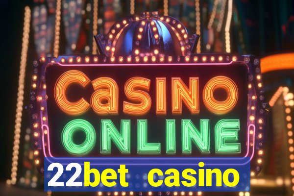 22bet casino recensione bonus