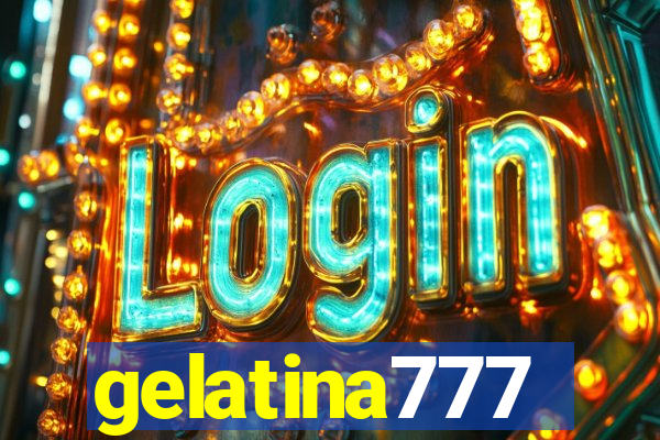 gelatina777