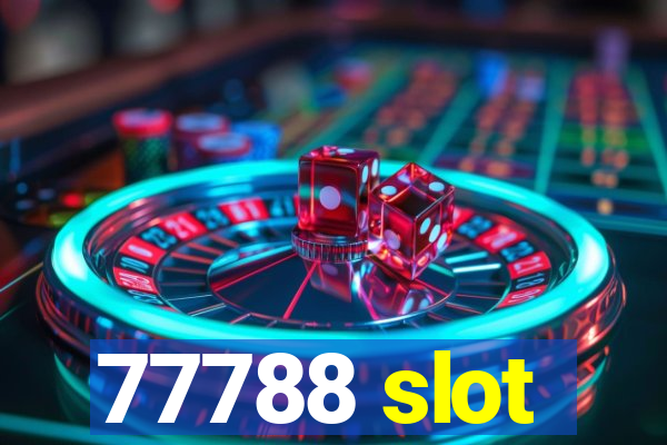 77788 slot