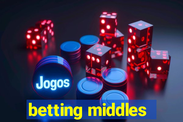 betting middles