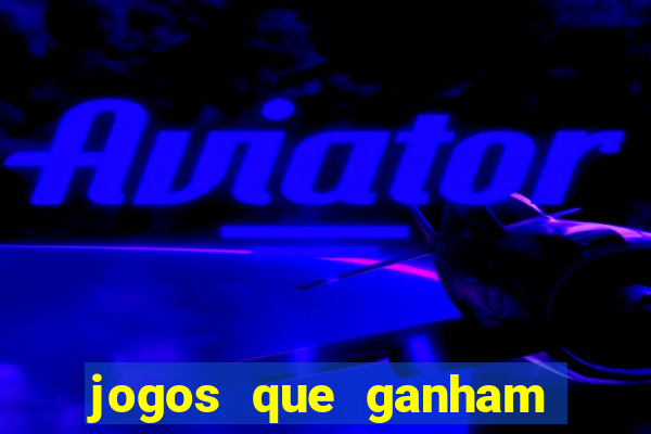 jogos que ganham dinheiro na hora