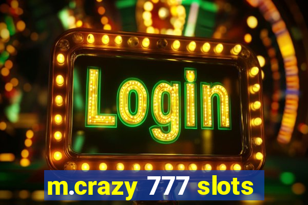 m.crazy 777 slots