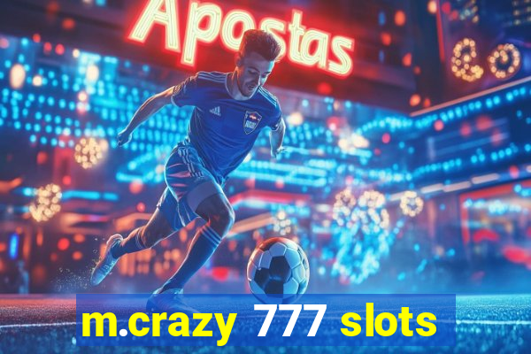 m.crazy 777 slots