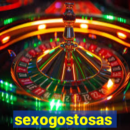 sexogostosas