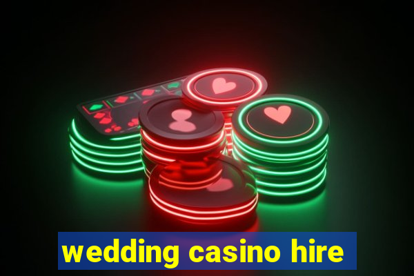 wedding casino hire