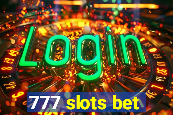 777 slots bet