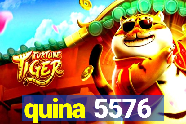 quina 5576