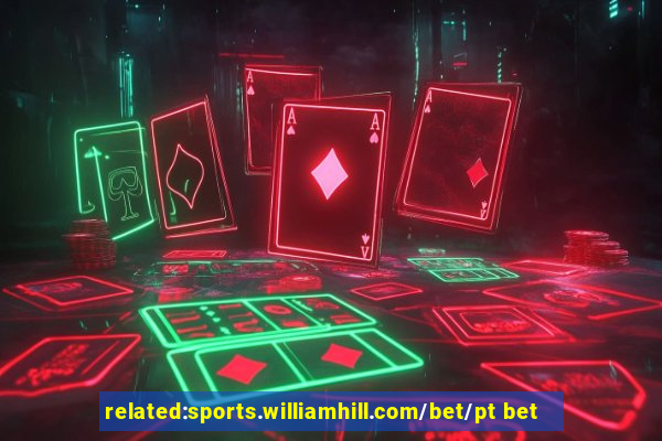 related:sports.williamhill.com/bet/pt bet