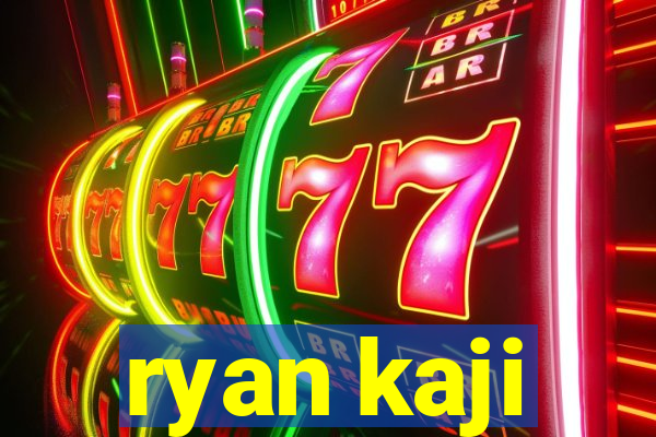 ryan kaji