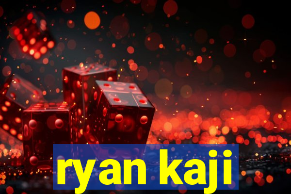 ryan kaji