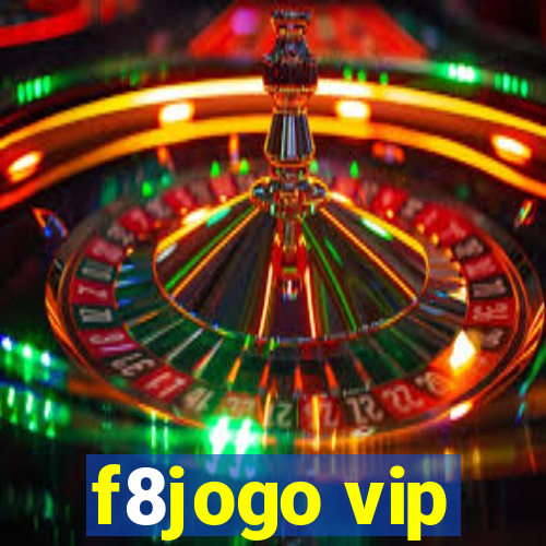 f8jogo vip