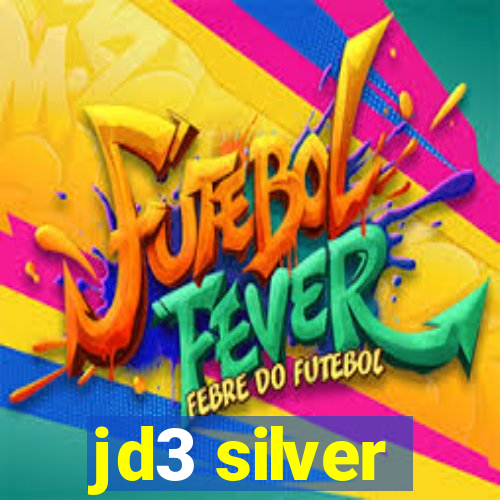 jd3 silver