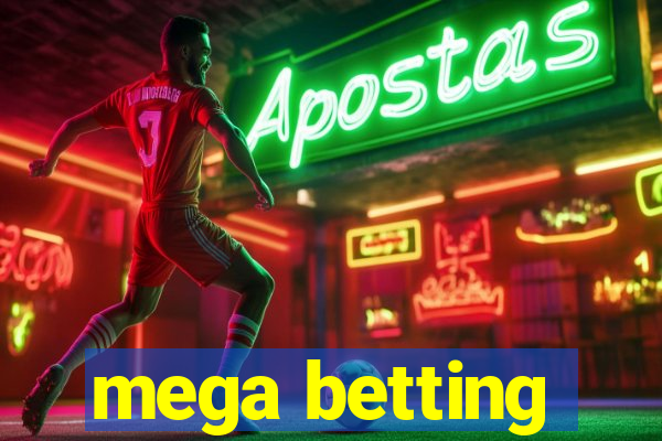 mega betting