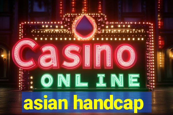 asian handcap