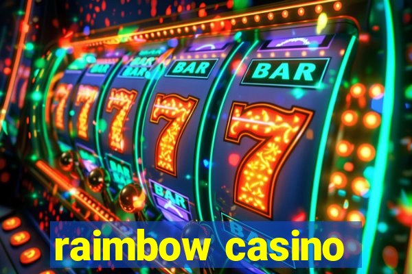 raimbow casino