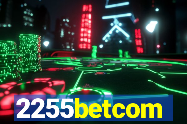 2255betcom