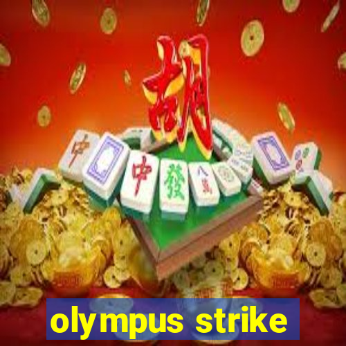 olympus strike