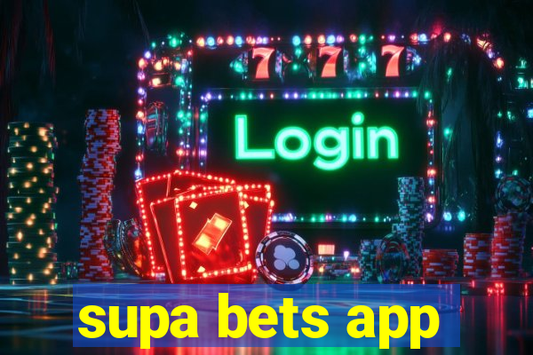 supa bets app