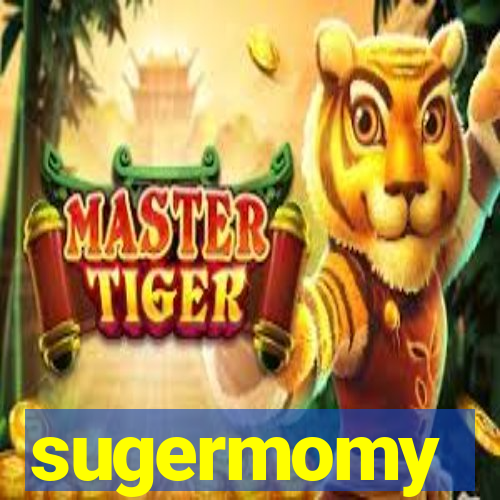 sugermomy