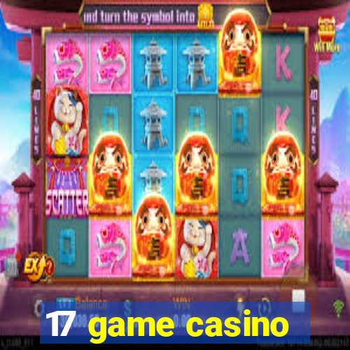 17 game casino