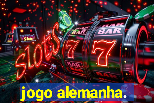 jogo alemanha.