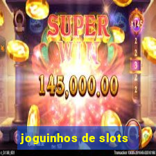 joguinhos de slots