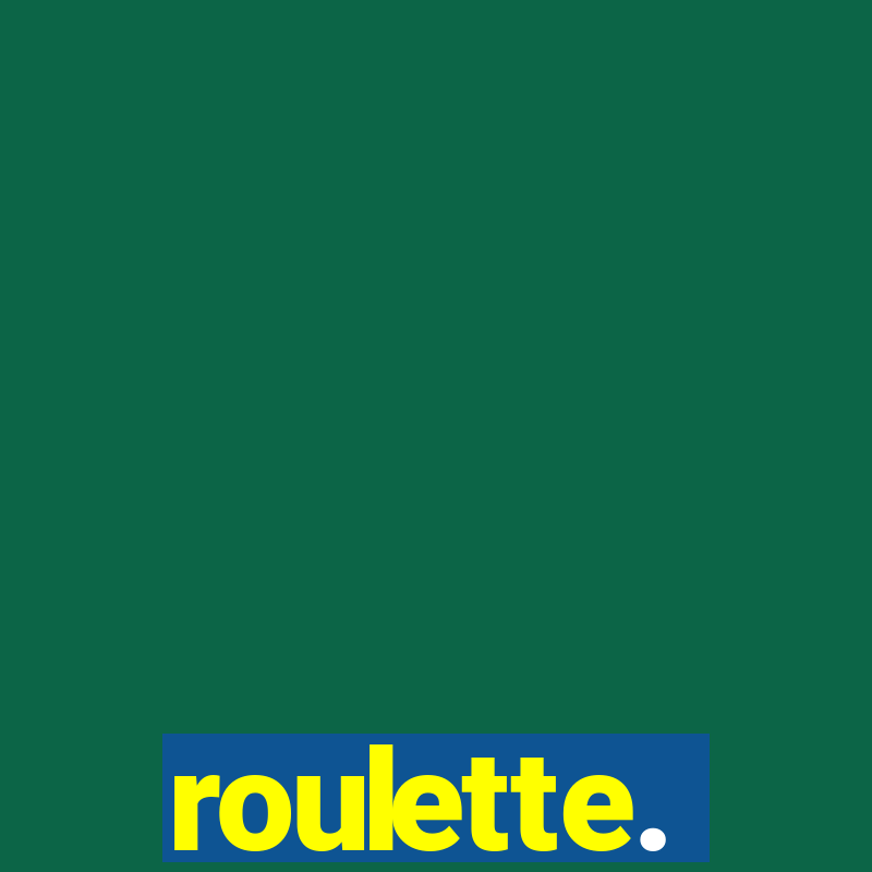 roulette.