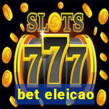 bet eleicao