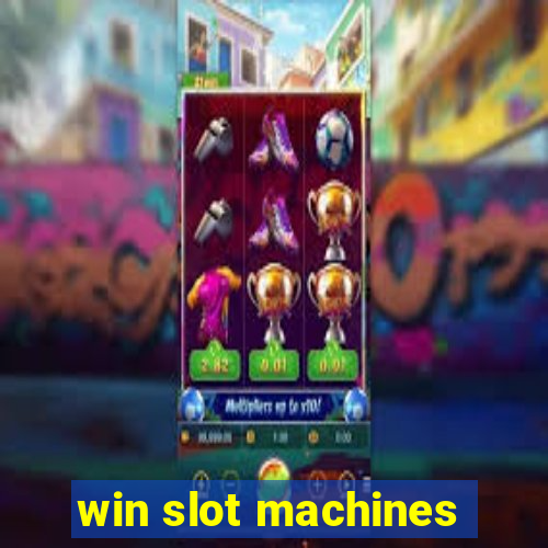 win slot machines