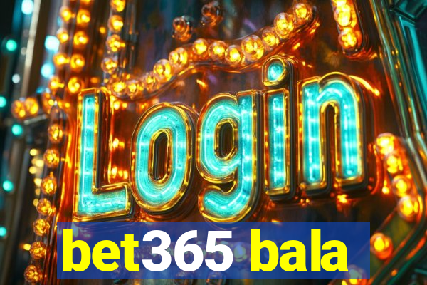 bet365 bala