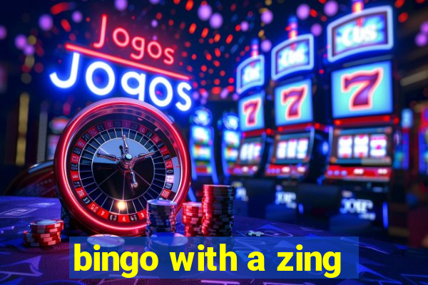 bingo with a zing