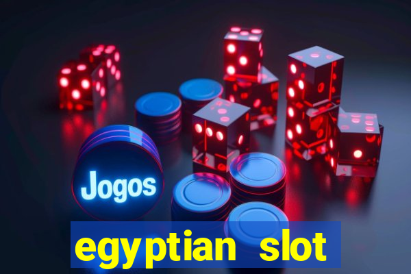 egyptian slot machine games