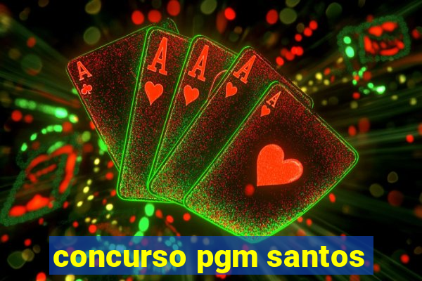 concurso pgm santos