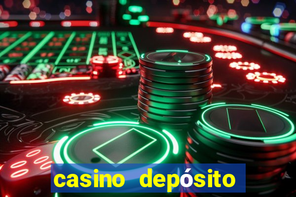 casino depósito mínimo 5 reais