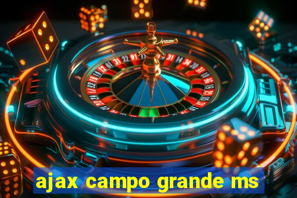 ajax campo grande ms