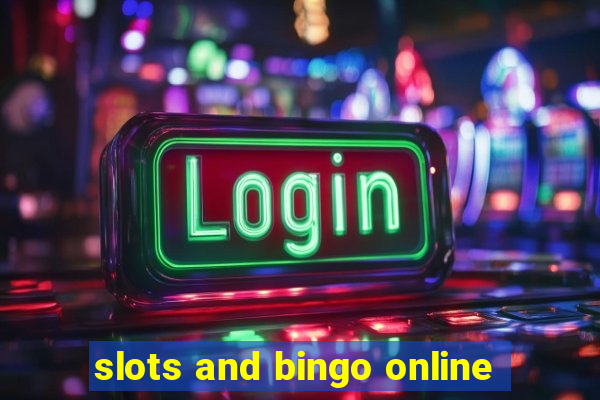 slots and bingo online