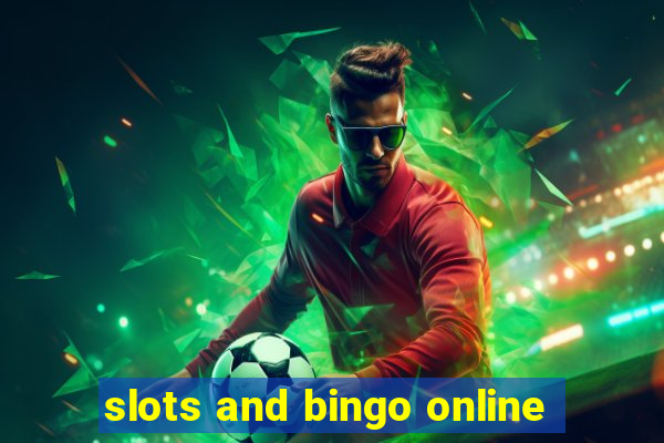 slots and bingo online