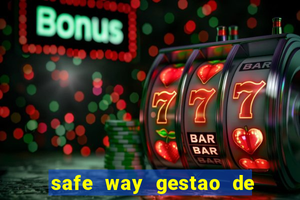 safe way gestao de recursos financeiros