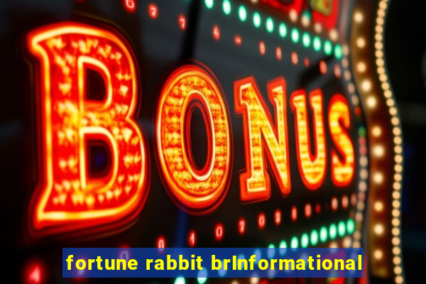 fortune rabbit brInformational