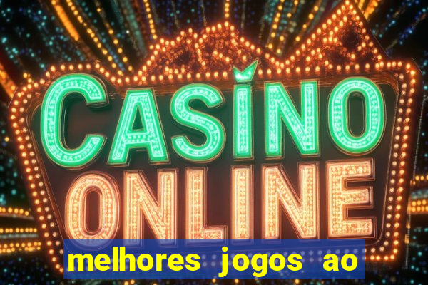 melhores jogos ao vivo de cassino online