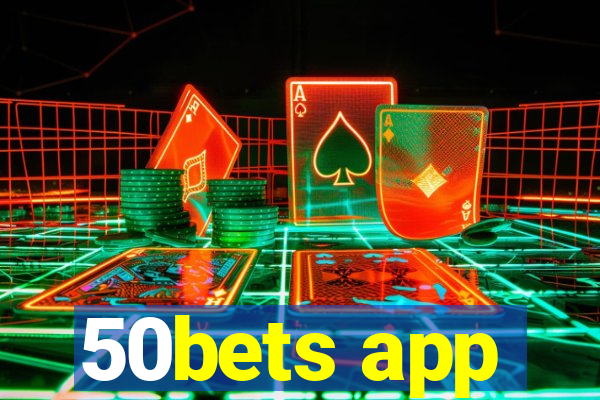 50bets app