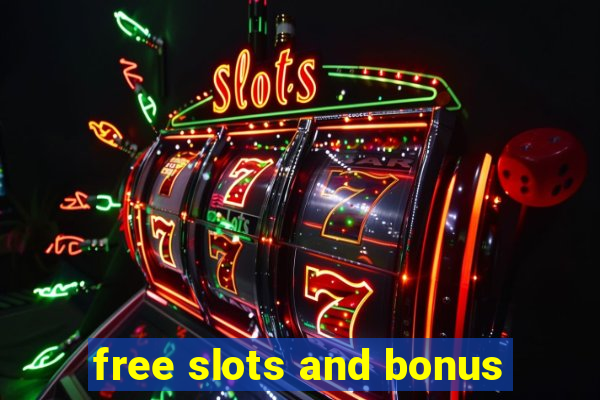 free slots and bonus