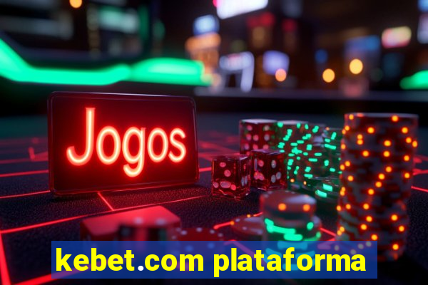 kebet.com plataforma